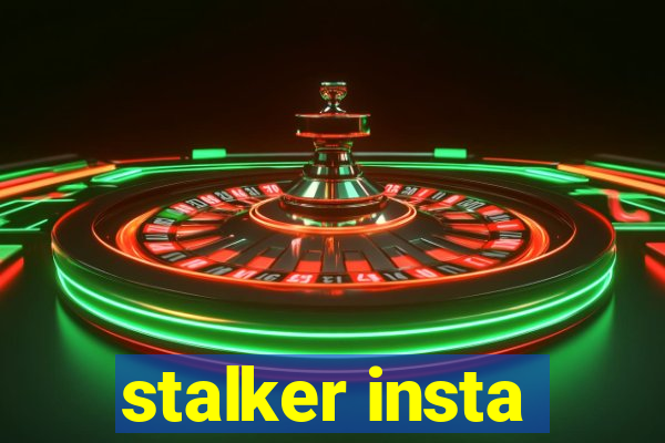 stalker insta
